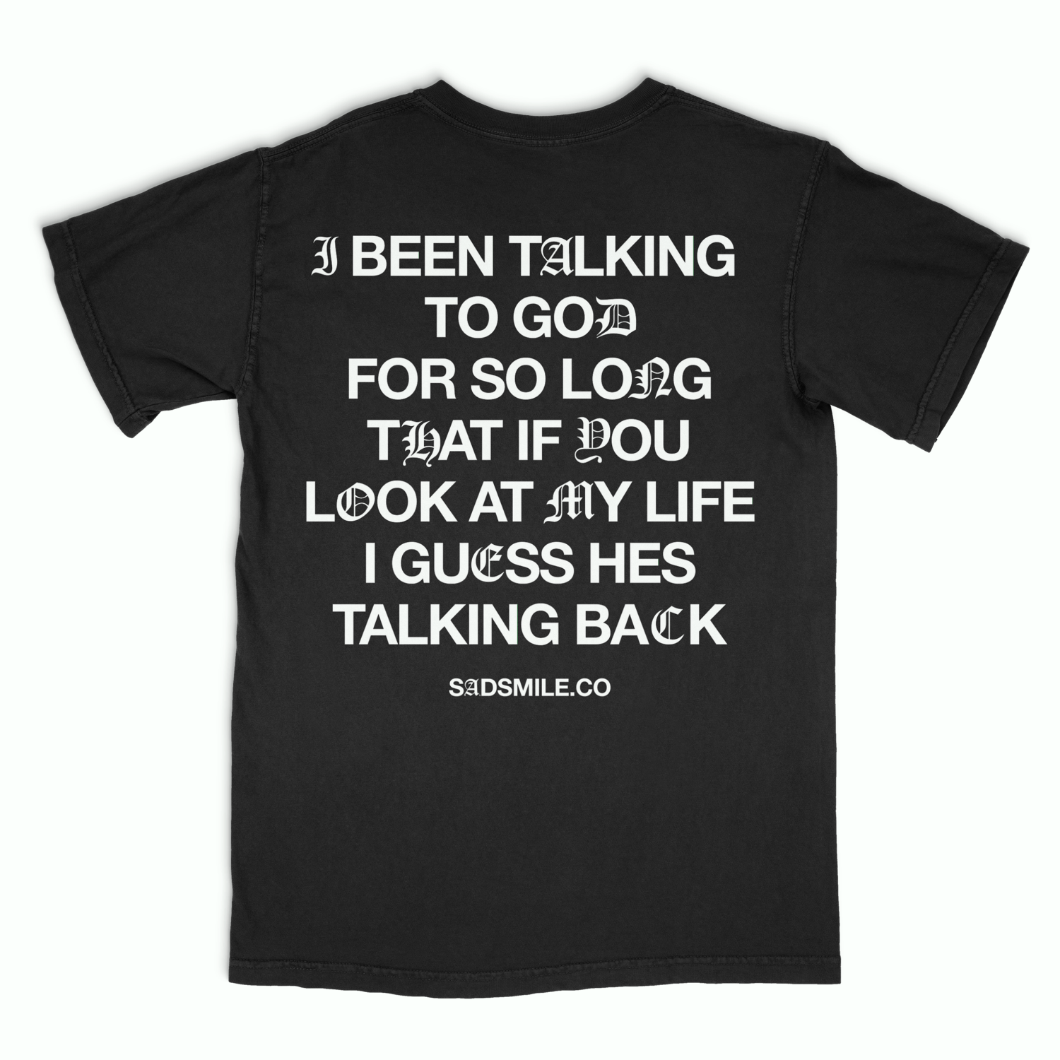 SADSMILE.CO Shirts & Tops Talk To God T-Shirt (Gray)